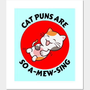 Cat Puns Are So A-Mew-Sing | Cat Puns Posters and Art